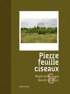 Couverture du livre « Pierre, feuille, ciseaux » de Maylis De Kerangal et Benoit Grimbert aux éditions Le Bec En L'air Editions