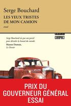 Couverture du livre « Les yeux tristes de mon camion » de Serge Bouchard aux éditions Boreal