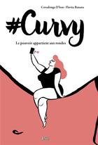Couverture du livre « Curvy ; le pouvoir appartient aux rondes » de Covadonga D'Lom et Flavita Banana aux éditions Jungle