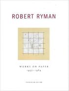 Couverture du livre « Robert ryman: works on paper 1957-1964 » de Ryman Robert aux éditions Dap Artbook