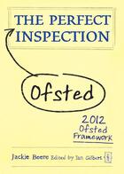 Couverture du livre « The Perfect Ofsted Inspection » de Gilbert Ian aux éditions Crown House Digital