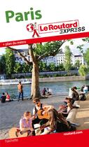 Couverture du livre « LE ROUTARD EXPRESS ; Paris » de  aux éditions Hachette Tourisme