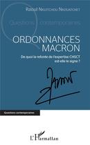 Couverture du livre « Ordonnances Macron ; de quoi la refonte de l'expertise chsct est-elle le signe ? » de Nkouatchet Nkuitchou aux éditions L'harmattan