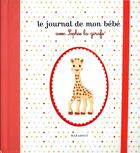Couverture du livre « L'album de mon bébé avec Sophie la girafe » de  aux éditions Marabout