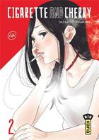 Couverture du livre « Cigarette and cherry Tome 2 » de Daishiro Kawakami aux éditions Kana