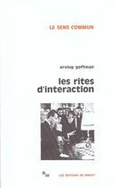 Couverture du livre « Les rites d'interaction » de Erving Goffman aux éditions Minuit