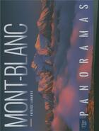Couverture du livre « Panoramas MONT-BLANC » de Patrice Labarbe aux éditions La Fontaine De Siloe