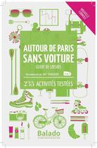 Couverture du livre « Autour de Paris sans voiture (5e édition) » de Collectif Michelin aux éditions Michelin