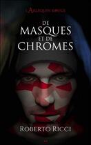 Couverture du livre « L'arlequin rouge t.1 ; de masques et de chromes » de Roberto Ricci aux éditions Ada