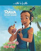 Couverture du livre « Raya et le dernier dragon : kan ya makan : Raya toudarreb Tok Tok / Raya, coach de Tuk Tuk » de Disney aux éditions Hachette-antoine
