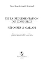 Couverture du livre « De la réglementation du commerce ; réponse à Galiani » de Pierre Joseph André Roubaud aux éditions Slatkine