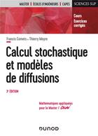 Couverture du livre « Calcul stochastique et modèles de diffusions (3e édition) » de Francis Comets et Thierry Mayre aux éditions Dunod