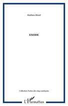 Couverture du livre « Exode » de Mathieu Blond aux éditions Editions L'harmattan