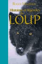 Couverture du livre « Mythes et légendes du loup » de Roger Maudhuy aux éditions Pimientos