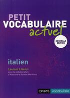 Couverture du livre « Petit vocabulaire actuel italien » de Laurent Libenzi aux éditions Ophrys