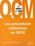 Couverture du livre « Les procédures collectives en qcm » de Rakotovahiny aux éditions Ellipses