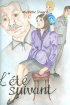Couverture du livre « L'ete suivant » de Dugre Michelle aux éditions Lulu