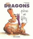 Couverture du livre « Dragons, père et fils » de Ronan Badel et Rlexandre Lacroix aux éditions Pere Castor
