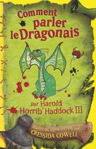 Couverture du livre « Harold et les dragons t.3 ; comment parler le dragonais » de Cressida Cowell aux éditions Casterman