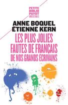 Couverture du livre « Les plus jolies fautes de français de nos grands écrivains » de Etienne Kern et Anne Boquel aux éditions Payot