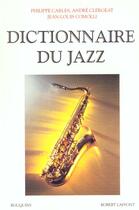 Couverture du livre « Dictionnaire du jazz » de  aux éditions Bouquins