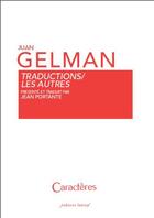 Couverture du livre « Traductions / les autres » de Juan Gelman aux éditions Caracteres