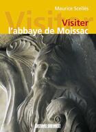 Couverture du livre « Visiter l'abbaye de moissac (neerlandais) » de Scelles/Maurice aux éditions Sud Ouest Editions
