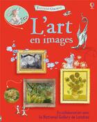 Couverture du livre « L'art en images » de Kate Davies et Sarah Courtauld et Holly Surplice aux éditions Usborne