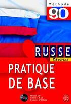 Couverture du livre « Methode 90 russe pratique de base » de Becourt+Borzic aux éditions Le Livre De Poche