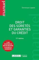 Couverture du livre « Droit des sûretés et garanties du crédit (11e édition) » de Dominique Legeais aux éditions Lgdj