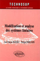 Couverture du livre « Modelisation et analyse des systemes lineaires - niveau c » de Massieu/Dorleans aux éditions Ellipses