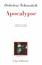 Couverture du livre « Apocalypse » de Dobritsa Tchossitch aux éditions L'age D'homme