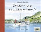 Couverture du livre « Un petit tour en Suisse romande » de Elisabeth Nicol-Welter aux éditions Equinoxe