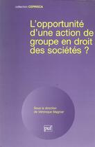 Couverture du livre « L'opportunité d'une action de groupe en droit des sociétés ? » de Magnier aux éditions Ceprisca