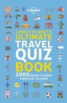 Couverture du livre « Lonely planet's ultimate travel quiz book (édition 2019) » de Collectif Lonely Planet aux éditions Lonely Planet France