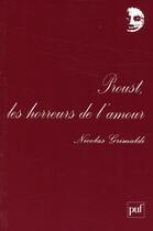 Couverture du livre « Proust, les horreurs de l'amour » de Nicolas Grimaldi aux éditions Puf