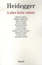 Couverture du livre « Heidegger à plus forte raison » de Fedier-F aux éditions Fayard