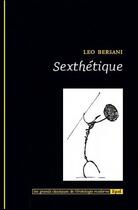 Couverture du livre « Sexthétique » de Leo Bersani aux éditions Epel