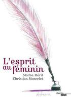 Couverture du livre « L'esprit au féminin » de Macha Meril aux éditions Le Cherche-midi