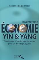 Couverture du livre « Inventer economie yin et yang » de Boisredon M D. aux éditions Presses De La Renaissance
