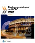 Couverture du livre « Italie 2013 ; études économiques de l'OCDE » de Ocde aux éditions Ocde