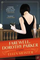 Couverture du livre « Farewell, Dorothy Parker » de Meister Ellen aux éditions Penguin Group Us