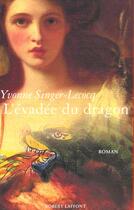 Couverture du livre « L'evadee du dragon » de Yvonne Singer-Lecocq aux éditions Robert Laffont