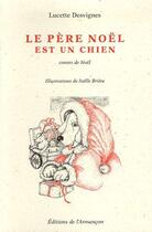 Couverture du livre « Le père Noël est un chien ; contes de Noël » de Desvignes aux éditions Armancon