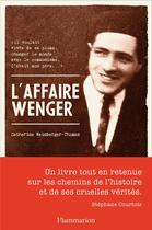 Couverture du livre « L'affaire Wenger » de Catherine Weinberger-Thomas aux éditions Flammarion