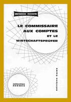 Couverture du livre « Le commissaire aux comptes et le wirtschaftsprufer » de Miroslaw Kovarik aux éditions Cujas