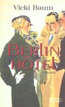 Couverture du livre « Berlin hotel » de Vicki Baum aux éditions Rocher