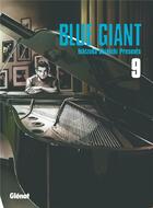 Couverture du livre « Blue Giant ; tenor saxophone, Miyamoto Dai Tome 9 » de Shinichi Ishizuka aux éditions Glenat