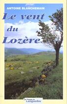 Couverture du livre « Vent Du Lozere » de Antoine Blanchemain aux éditions Nouvelles Presses Du Languedoc