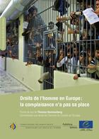 Couverture du livre « Droits de l'homme en Europe : la complaisance n'a pas sa place » de Thomas Hammarberg aux éditions Conseil De L'europe